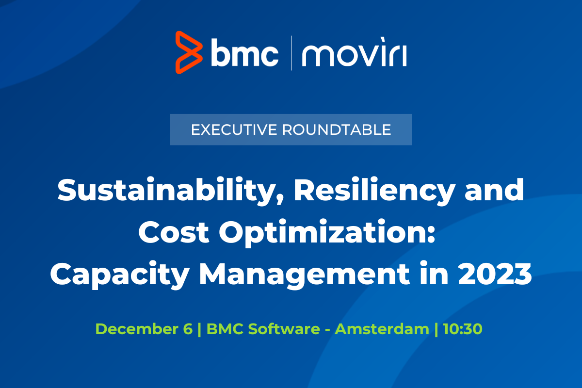 BMC Moviri Amsterdam Capacity Management Roundtable 2022